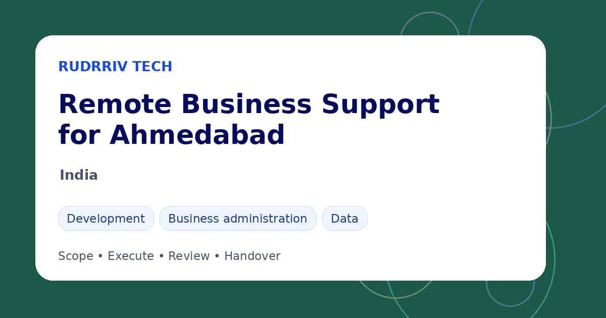 Rudrriv remote business support options for teams in Ahmedabad, India