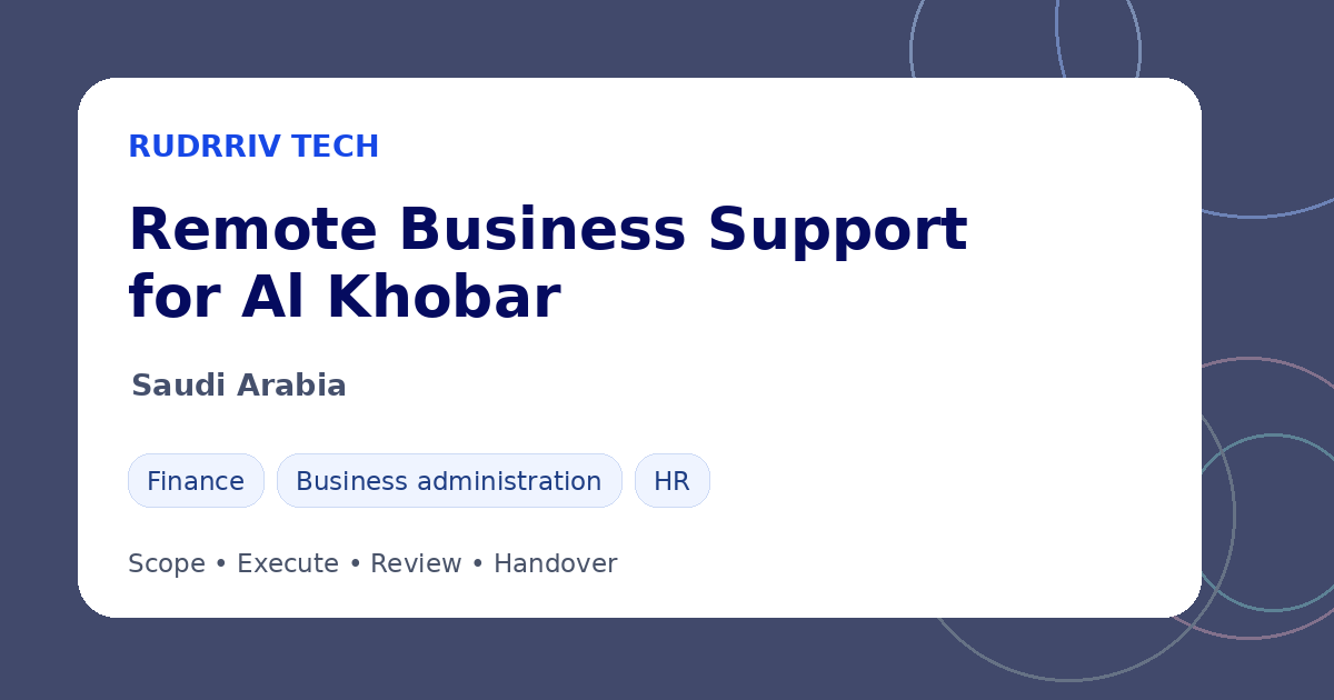 Rudrriv remote business support options for teams in Al Khobar, Saudi Arabia