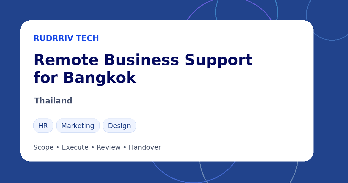 Rudrriv remote business support options for teams in Bangkok, Thailand