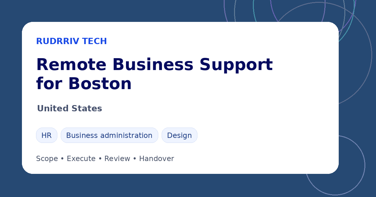 Rudrriv remote business support options for teams in Boston, United States