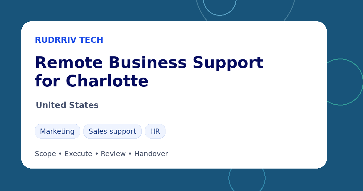 Rudrriv remote business support options for teams in Charlotte, United States