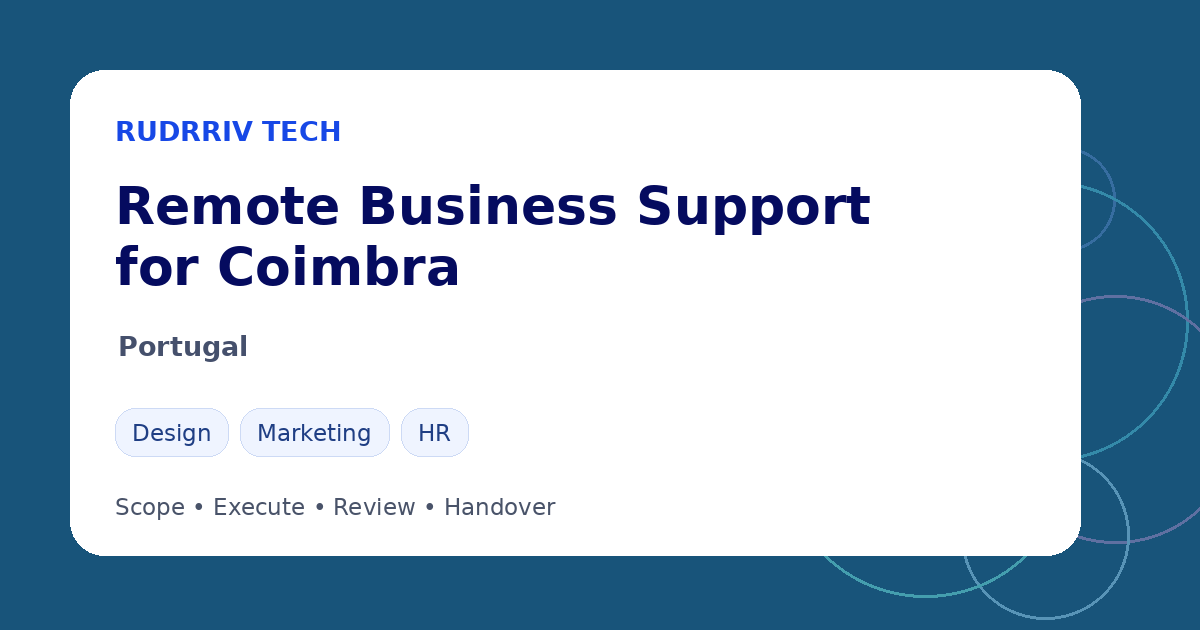 Rudrriv remote business support options for teams in Coimbra, Portugal