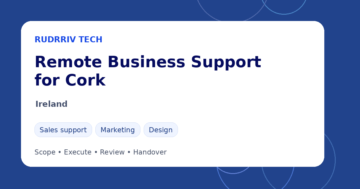 Rudrriv remote business support options for teams in Cork, Ireland