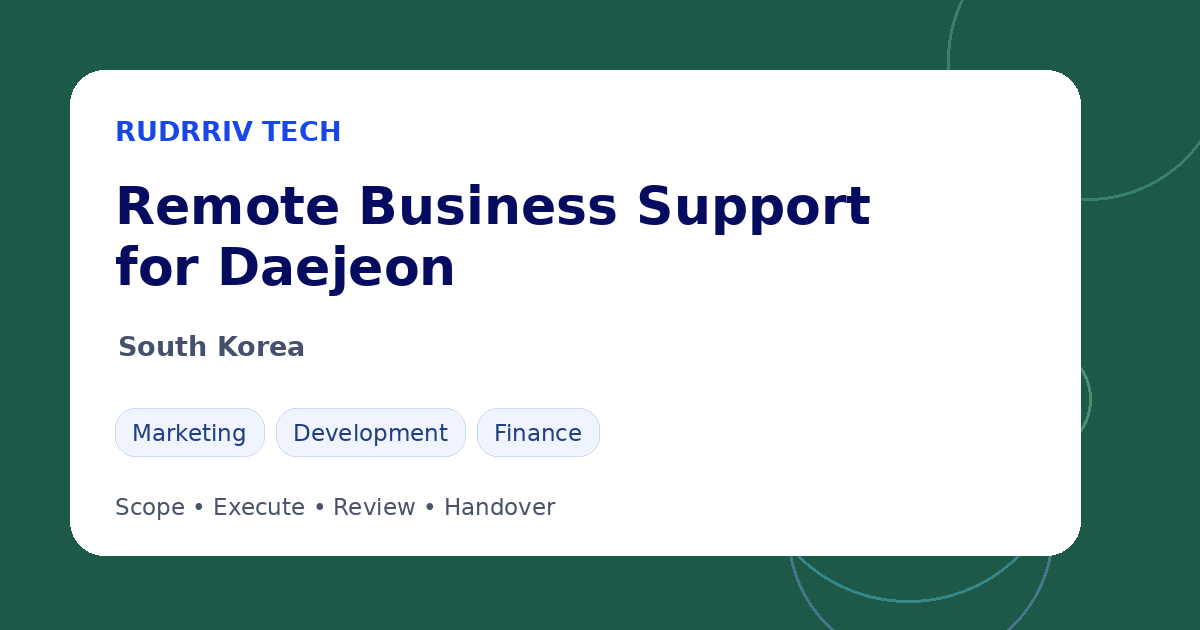 Rudrriv remote business support options for teams in Daejeon, South Korea