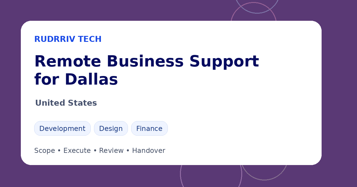 Rudrriv remote business support options for teams in Dallas, United States