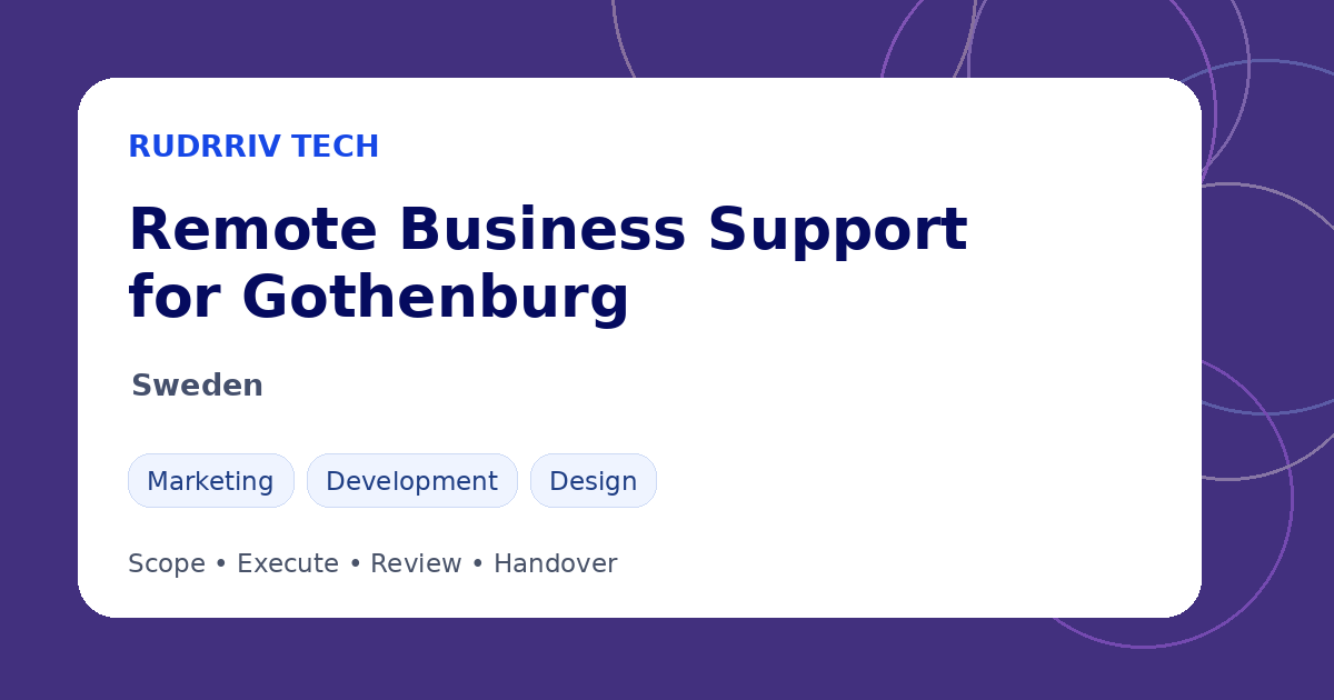 Rudrriv remote business support options for teams in Gothenburg, Sweden