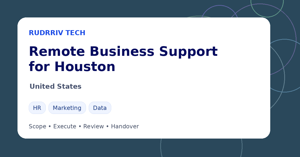 Rudrriv remote business support options for teams in Houston, United States