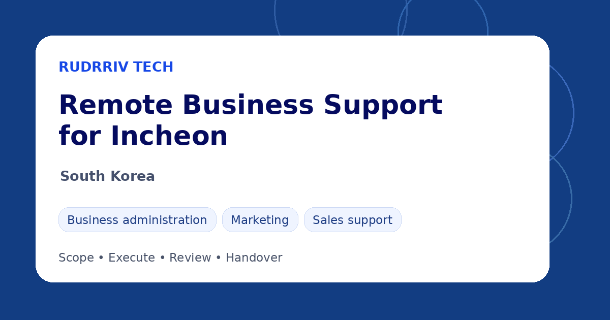 Rudrriv remote business support options for teams in Incheon, South Korea