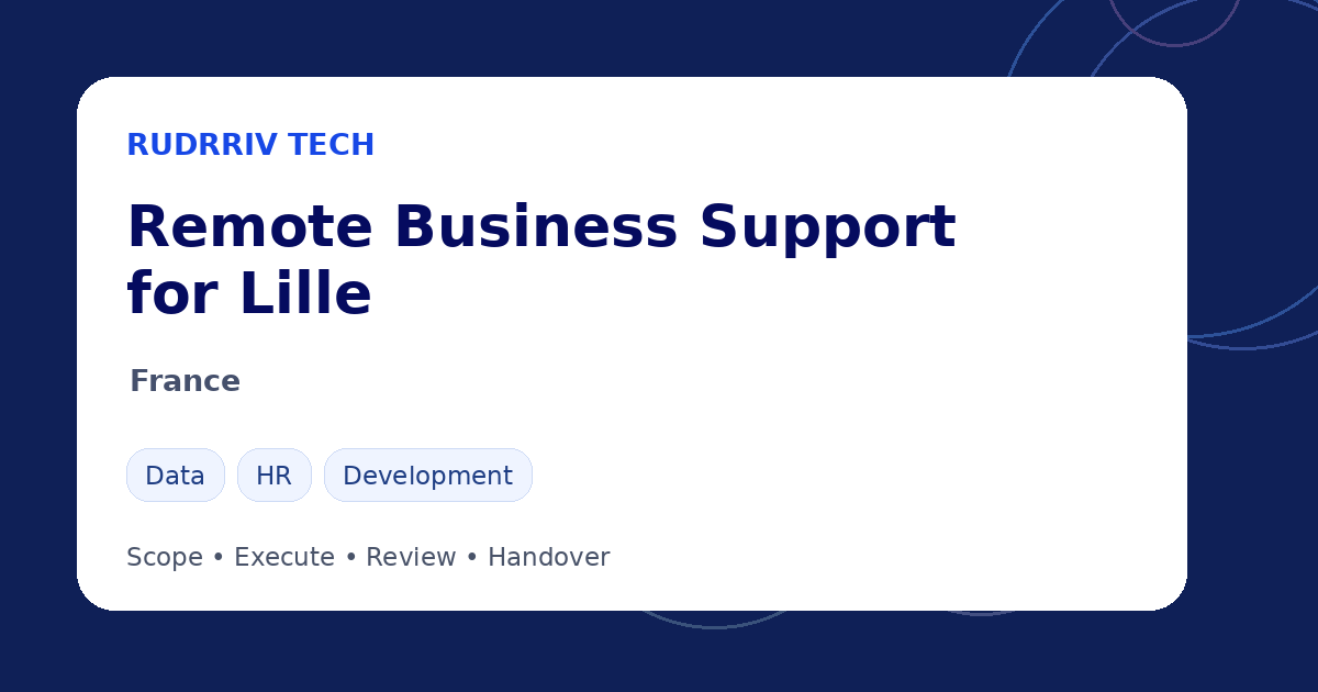 Rudrriv remote business support options for teams in Lille, France