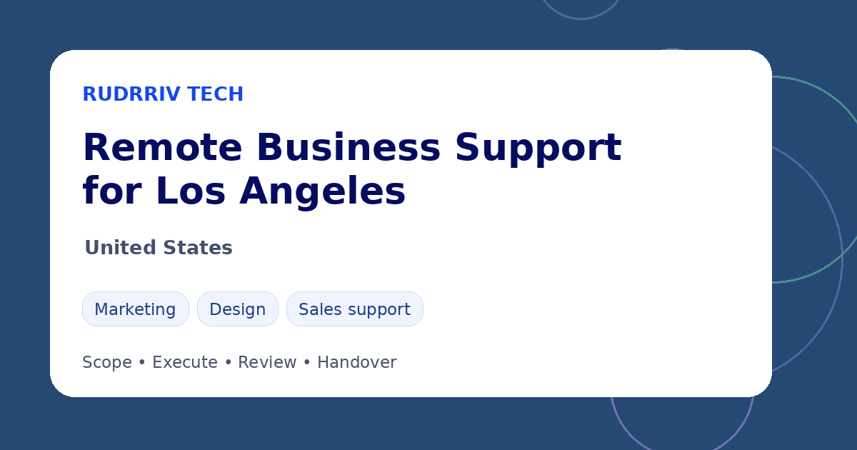 Rudrriv remote business support options for teams in Los Angeles, United States