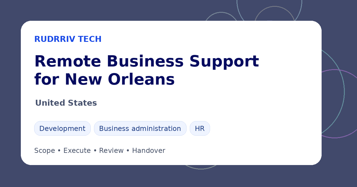 Rudrriv remote business support options for teams in New Orleans, United States