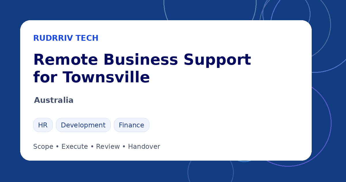 Rudrriv remote business support options for teams in Townsville, Australia