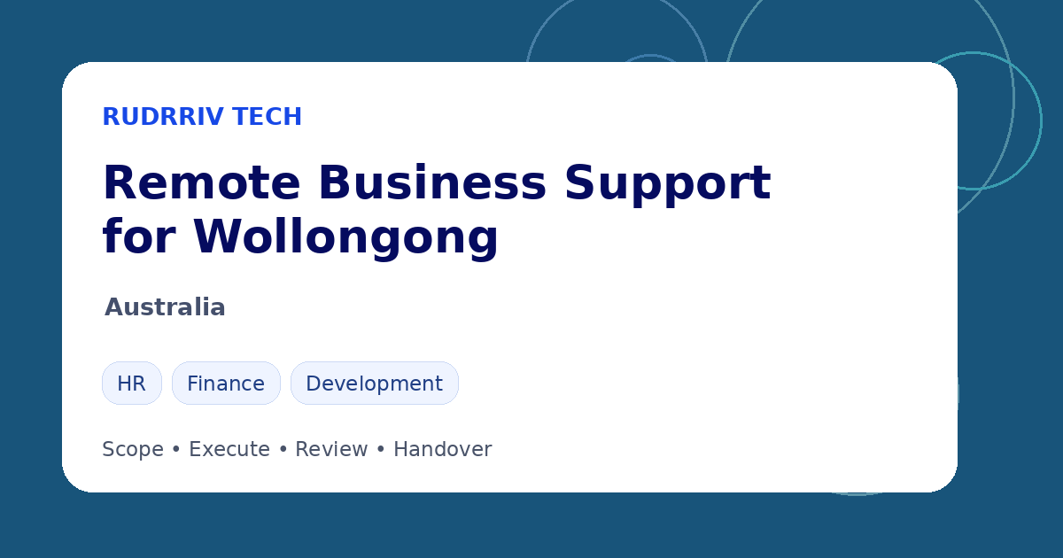 Rudrriv remote business support options for teams in Wollongong, Australia